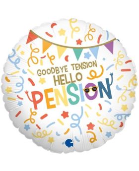 Goodbye Tension Hello Pension Foil Balloon 18"