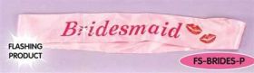 Bridesmaid Flashing Sash