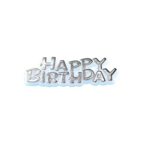 Happy Birthday Motto Cake Topper Silver